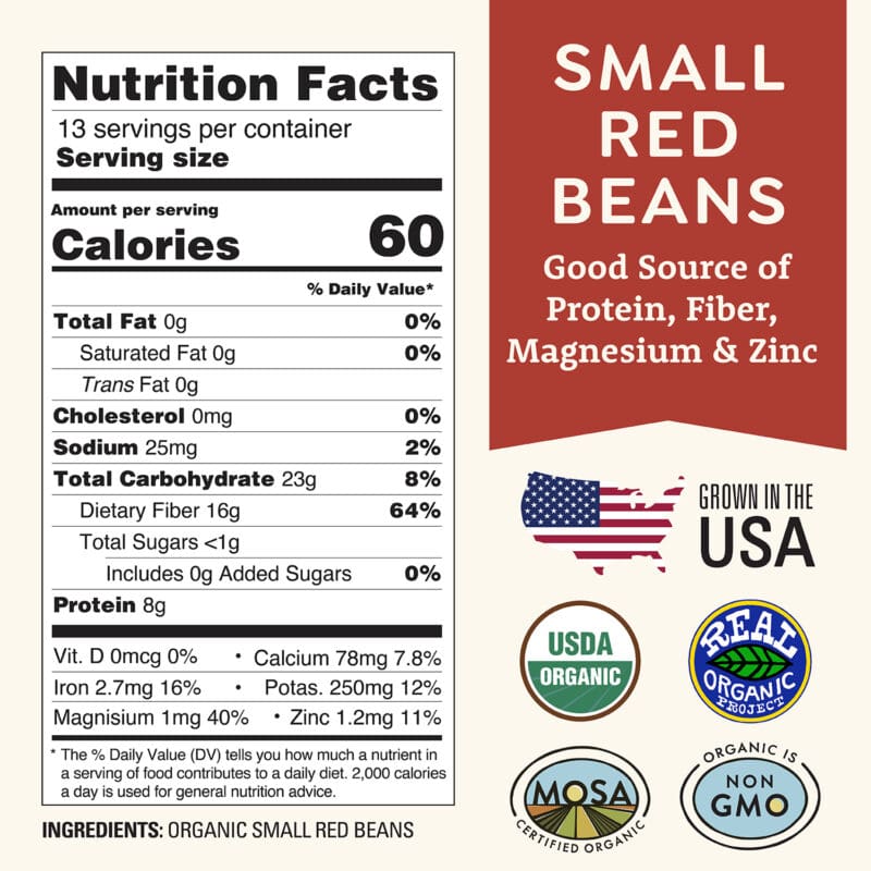 This nutrition label showcases Small Red Beans, celebrated for their protein, fiber, magnesium, and zinc content. At 60 calories per serving, these beans are USDA Organic and Non-GMO certified. They are proudly grown in the USA using exclusively organic small red beans.